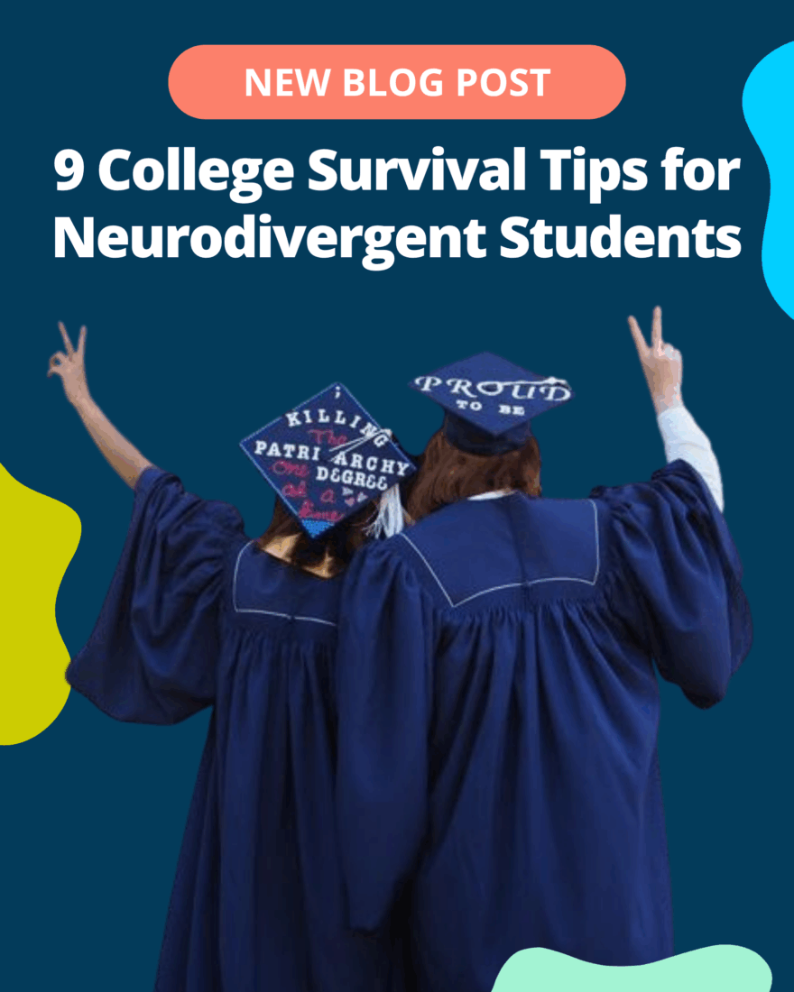 9 College Survival Tips for Neurodivergent Students
