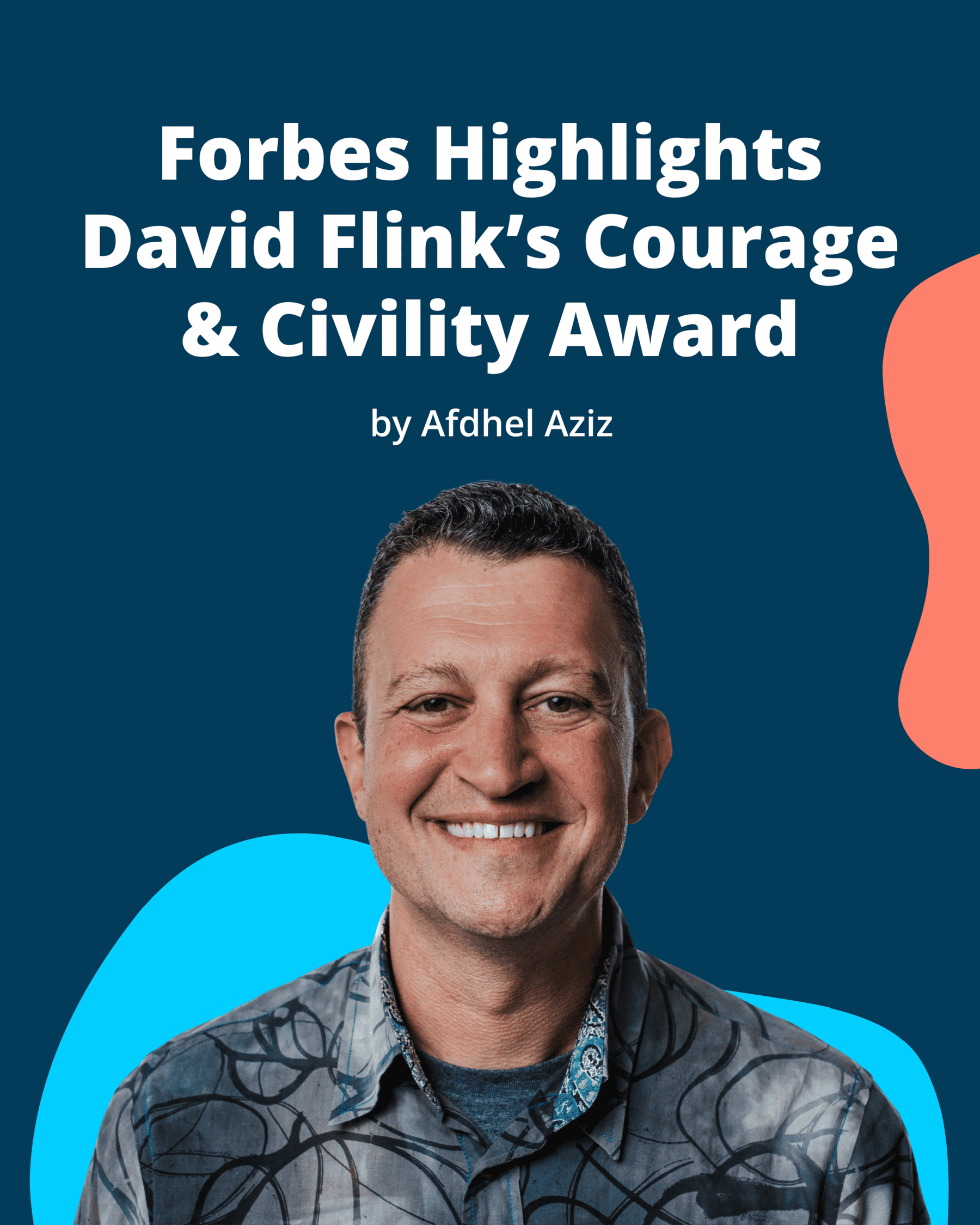 Forbes Highlights David Flink’s Courage & Civility Award