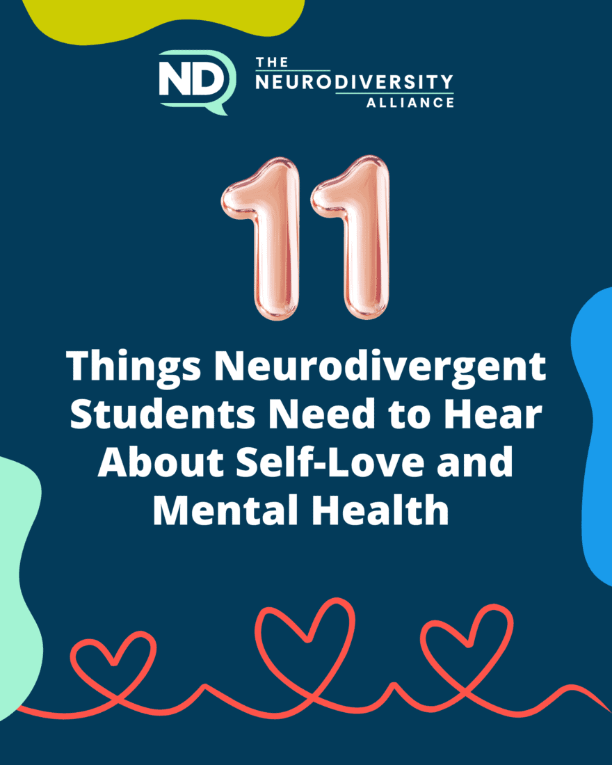11 Things Neurodivergent Students Need to Hear About Self-Love and Mental Health